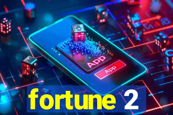 fortune 2